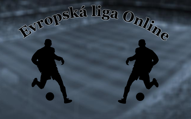 Evropská liga Online